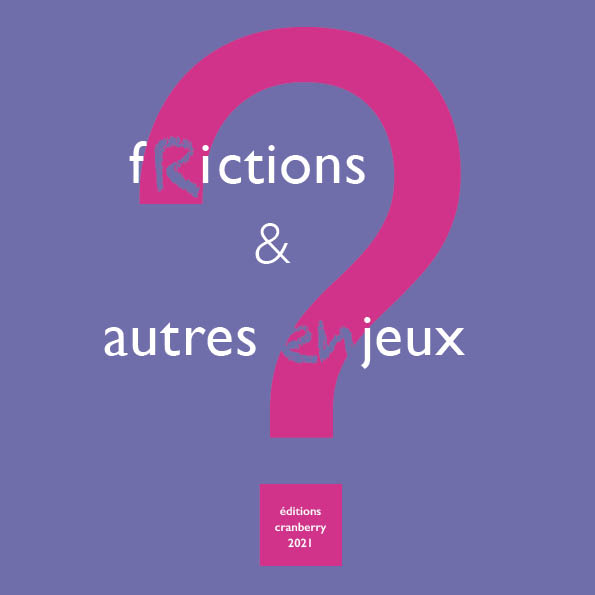 fictions et autres jeux © les Fujak 2021